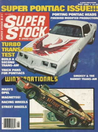 SUPER STOCK 1980 MAY - PONTIAC HOPUP, FODER, TURBO & BANDIT, MAZI